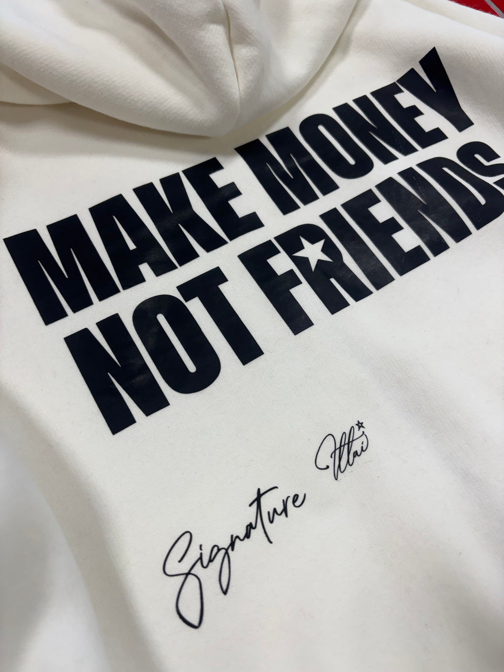 Make Money Not Friends