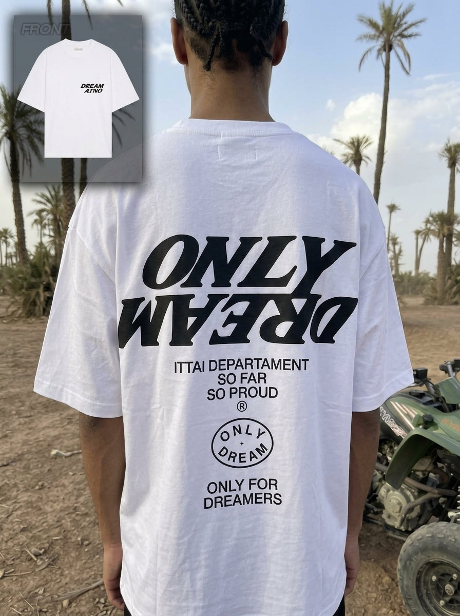 Only Dream T-Shirt